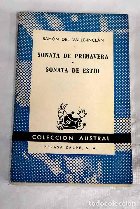 Libros: Sonata de primavera ; Sonata de est&iacute;o: memorias del Marqu&eacute;s de Bradom&iacute;n.- Valle-Incl&aacute;n, Ram&oacute;n del