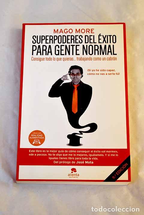 Libros: Superpoderes del &eacute;xito para gente normal: consigue todo lo que quieras-- trabajando como un cabr&oacute;n