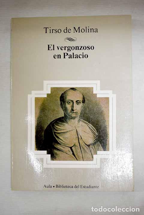 Libri di seconda mano: El vergonzoso en palacio.- Molina, Tirso de