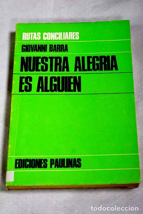 books: Nuestra alegr&iacute;a es alguien.- Barra, Juan