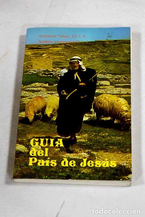 books: Gu&iacute;a del pa&iacute;s de Jes&uacute;s.- Salas, Antonio