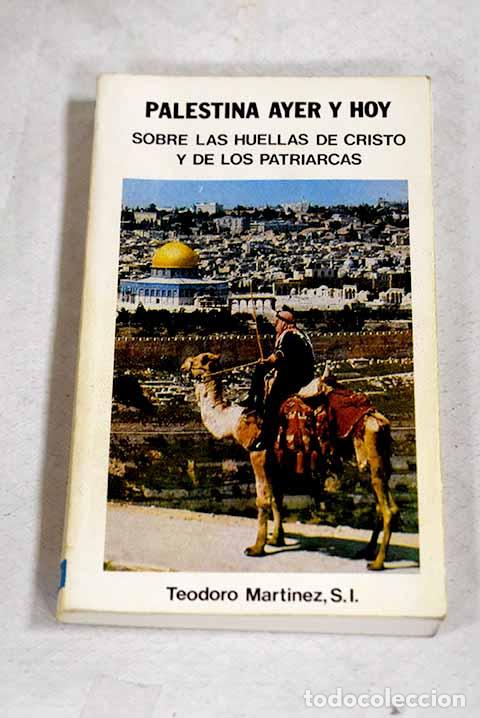 books: Palestina ayer y hoy.- Mart&iacute;nez S&aacute;enz, Teodoro