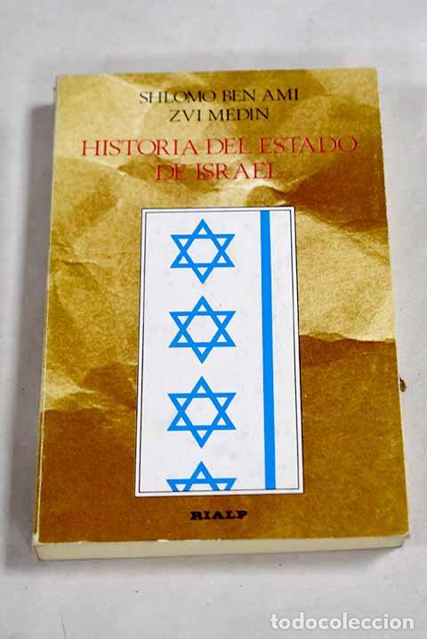 B&uuml;cher: Historia del estado de Israel: (g&eacute;nesis, problemas y realizaciones).- Ben-Ami, Shlomo