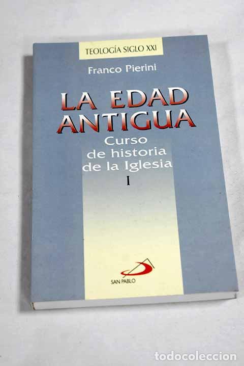 B&uuml;cher: Curso de historia de la Iglesia, tomo I.- Pierini, Franco