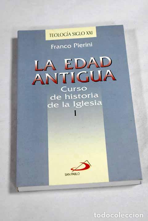 B&uuml;cher: Curso de historia de la Iglesia, tomo I.- Pierini, Franco