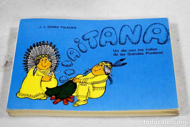 B&uuml;cher: Aitana: un dia con los indios de las Grandes Praderas.- Gomez Palacios, J. J.