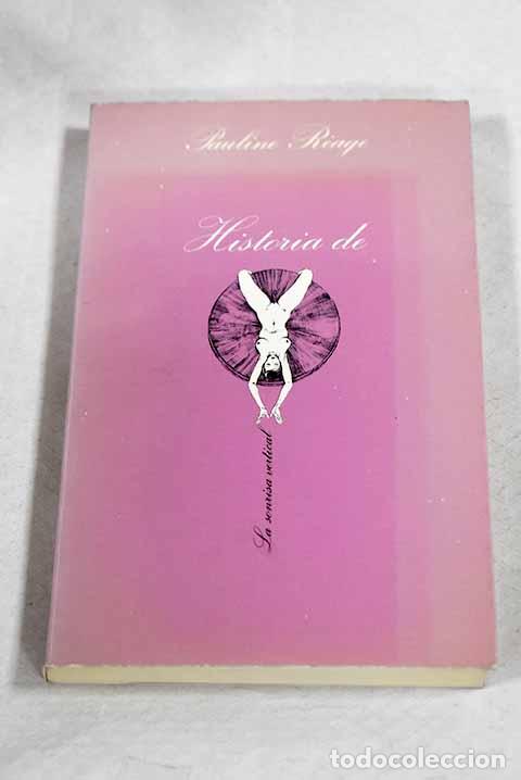 books: Historia de O: R&eacute;age, Pauline.- R&eacute;age, Pauline