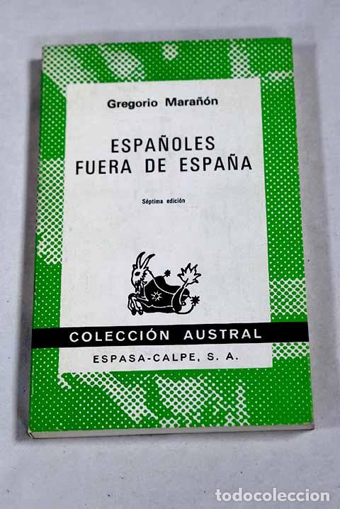 books: Espa&ntilde;oles fuera de Espa&ntilde;a.- Mara&ntilde;&oacute;n, Gregorio