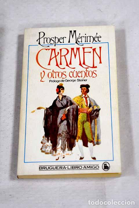 Libros: Carmen y otros cuentos.- M&eacute;rim&eacute;e, Prosper - Foto 1
