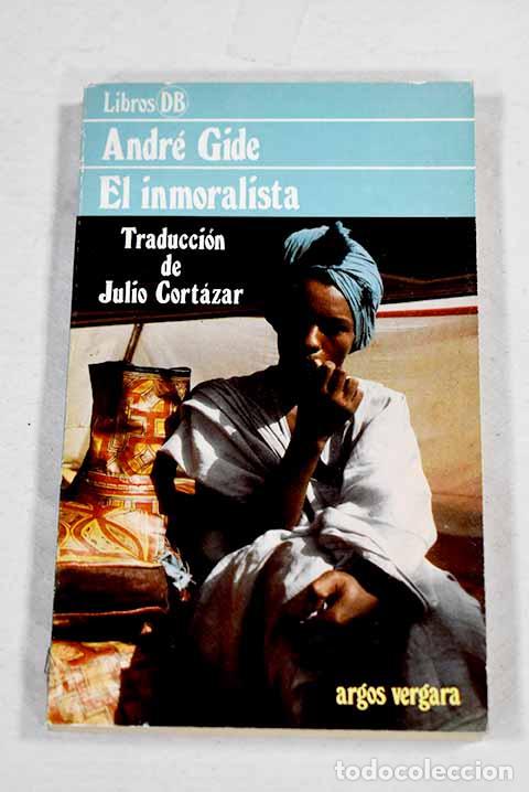 B&uuml;cher: El inmoralista: Gide, Andr&eacute;.- Gide, Andr&eacute;