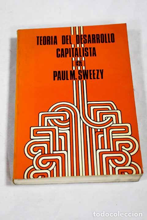 Livros em segunda m&atilde;o: Teor&iacute;a del desarrollo capitalista.- Sweezy, Paul M.