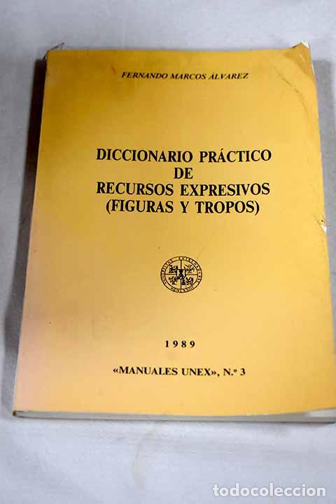 Livros em segunda m&atilde;o: Diccionario pr&aacute;ctico de recursos expresivos (figuras y tropos).- Marcos &Aacute;lvarez, Fernando