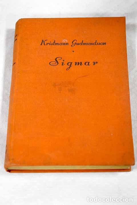 Livros em segunda m&atilde;o: Sigmar: Gudmundsson, Kristmann.- Gudmundsson, Kristmann