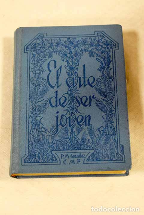 Livros em segunda m&atilde;o: El arte de ser joven.- Gonzalez, Maximo