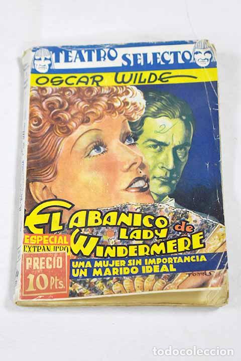 Livros em segunda m&atilde;o: El abanico de Lady Windermere ; Una mujer sin importancia ; Un marido ideal.- Wilde, Oscar