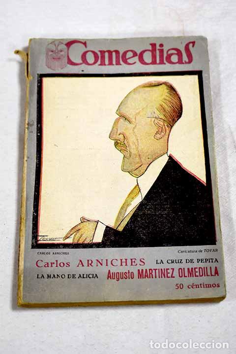Livros em segunda m&atilde;o: La cruz de Pepita: Arniches, Carlos.- Arniches, Carlos