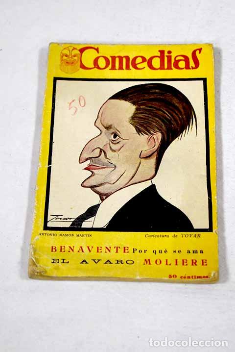 Libros: Por qu&eacute; se ama: Benavente, Jacinto.- Benavente, Jacinto