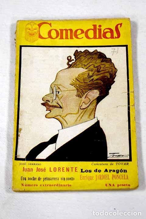 Libros: Los de Arag&oacute;n ; Una noche de primavera sin sue&ntilde;o.- Lorente, Juan Jos&eacute;