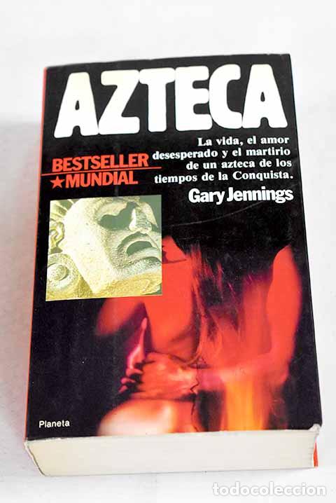 Libros: Azteca: Jennings, Gary.- Jennings, Gary