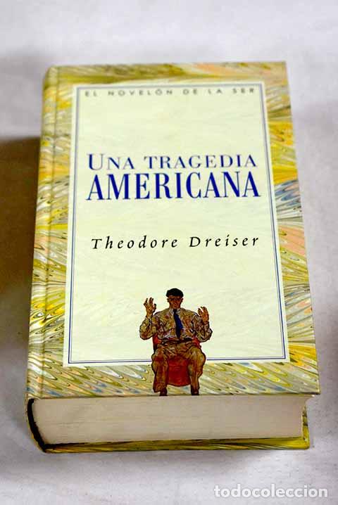 Libros: Una tragedia americana.- Dreiser, Theodore