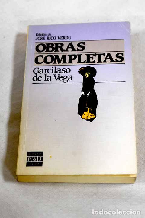 Libros: Obras completas: Vega, Garcilaso de la.- Vega, Garcilaso de la
