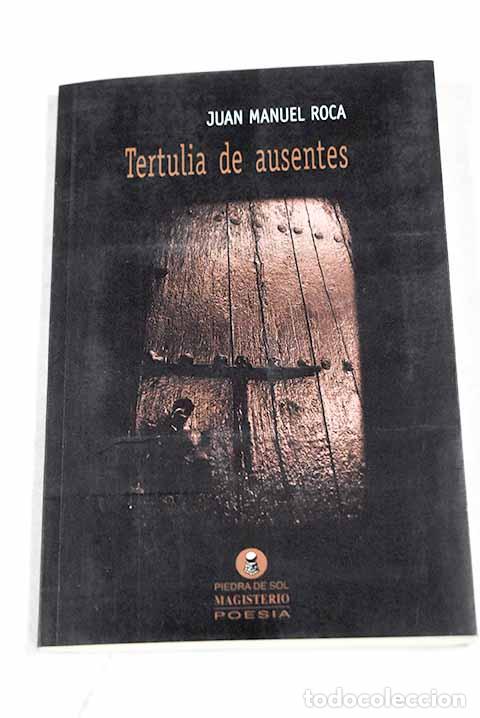 Libros: Tertulia de ausentes.- Roca, Juan Manuel - Foto 1