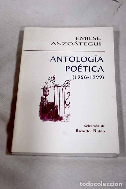 Libros: Antologia poetica (1956-1999).- Anzoategui, Emilse