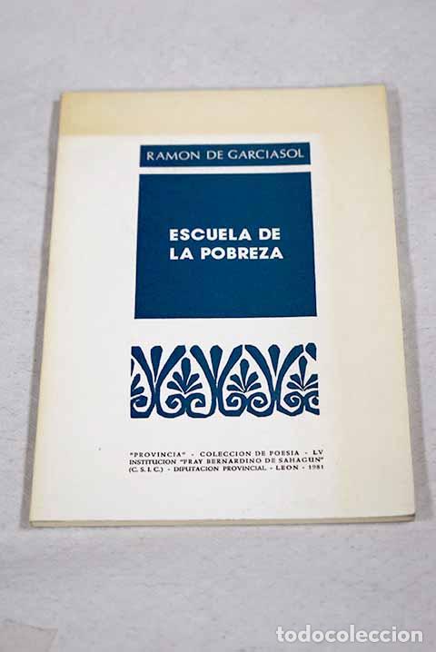 Libros: Escuela de pobreza: [Maquiavelo: 1469-1527].- Garciasol, Ram&oacute;n de