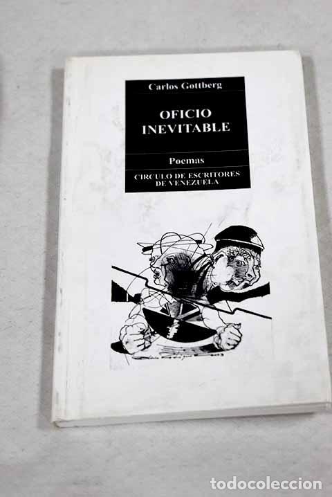 Libros: Oficio inevitable: poemas.- Gottberg, Carlos