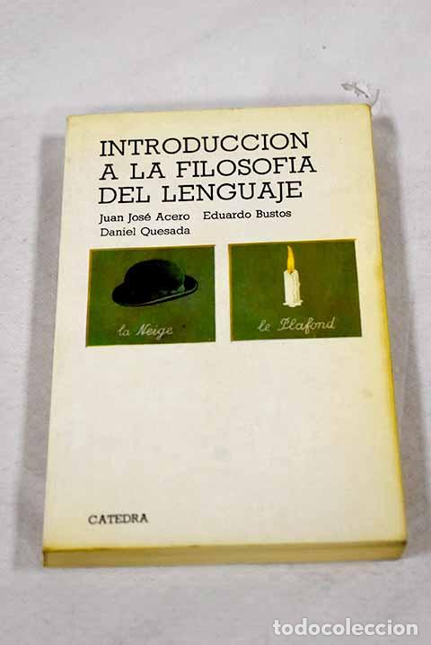 books: Introducci&oacute;n a la filosof&iacute;a del lenguaje.- Acero, Juan Jos&eacute;