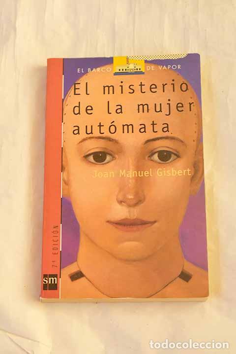 books: El misterio de la mujer aut&oacute;mata.- Gisbert, Joan Manuel
