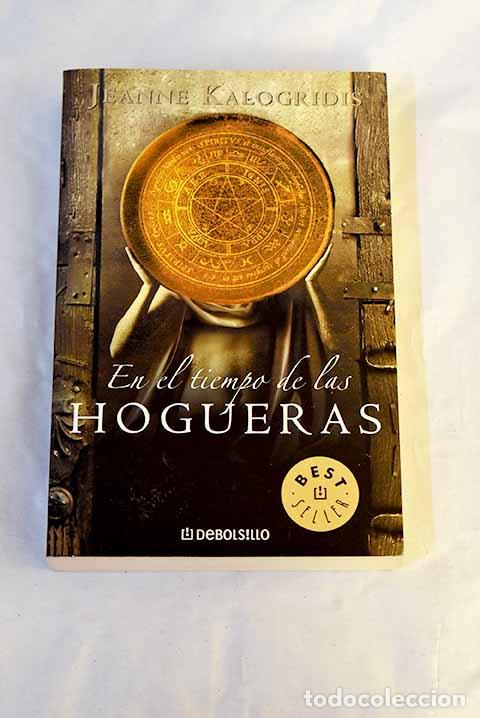 Libros: En el tiempo de las hogueras.- Kalogridis, Jeanne - Foto 1