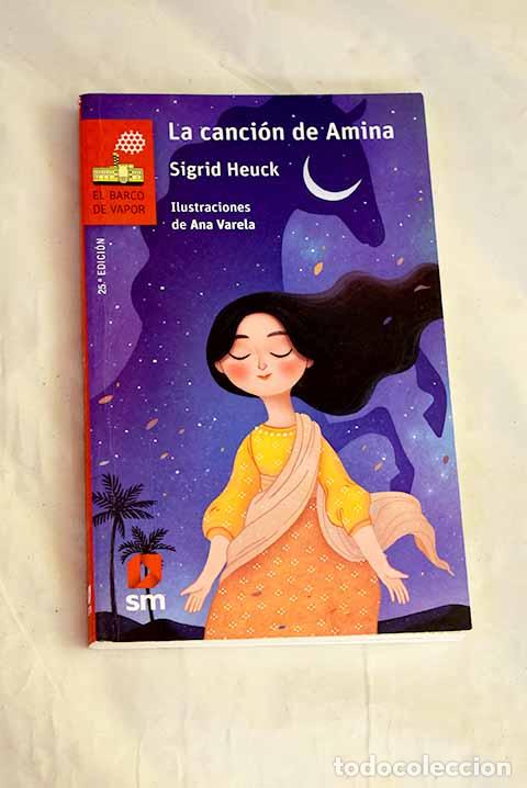Libri di seconda mano: La canci&oacute;n de Amina: Heuck, Sigrid.- Heuck, Sigrid