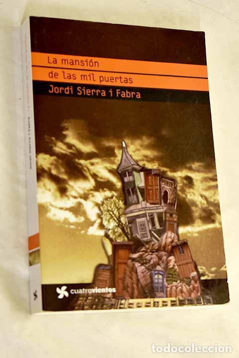 Libri di seconda mano: La mansi&oacute;n de las mil puertas.- Sierra i Fabra, Jordi