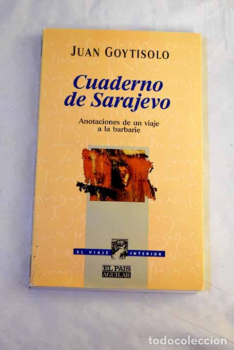 Libri di seconda mano: Cuaderno de Sarajevo: anotaciones de un viaje a la barbarie.- Goytisolo, Juan