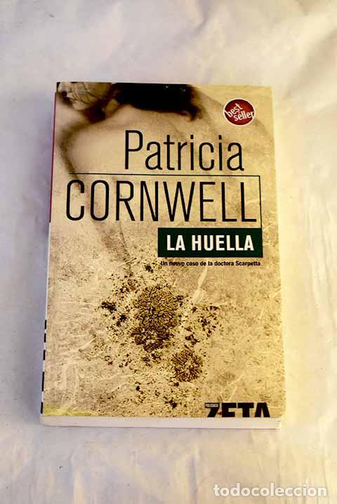 Libri di seconda mano: La huella: Cornwell, Patricia.- Cornwell, Patricia