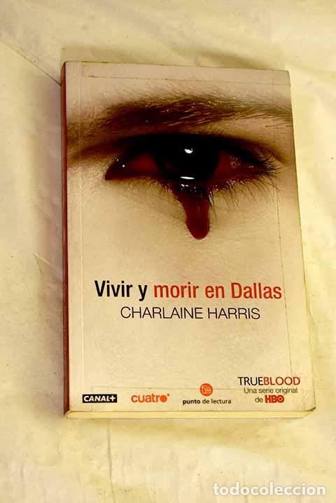 Libros: Vivir y morir en Dallas.- Harris, Charlaine - Foto 1