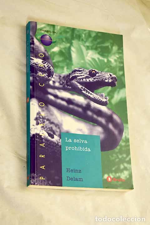 Libri di seconda mano: La selva prohibida: Delam Lagarde, Heinz.- Delam Lagarde, Heinz