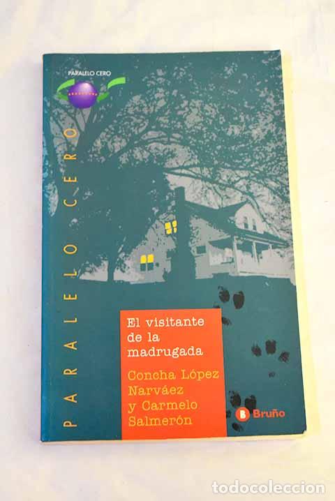 Libros: El visitante de la madrugada.- L&oacute;pez Narv&aacute;ez, Concha - Foto 1