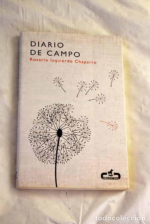 Libri di seconda mano: Diario de campo: Izquierdo Chaparro, Rosario.- Izquierdo Chaparro, Rosario