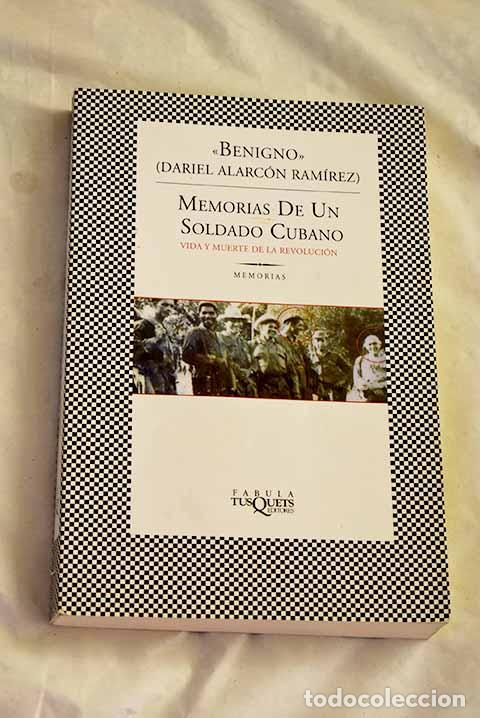 books: Memorias de un soldado cubano: vida y muerte de la revoluci&oacute;n.- Alarc&oacute;n Ram&iacute;rez, Dariel