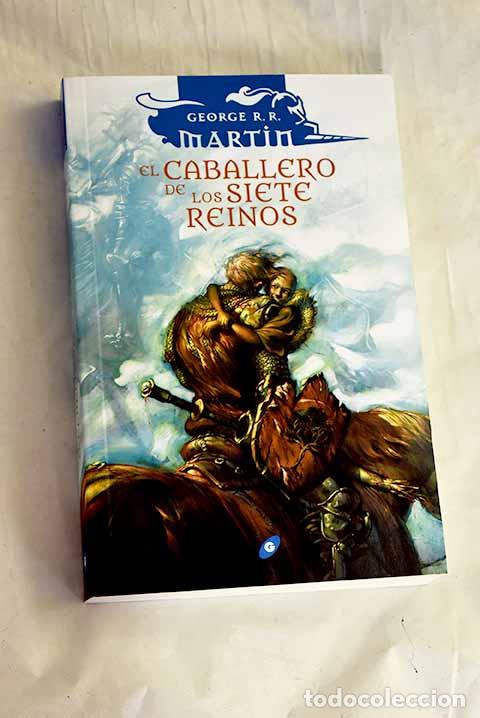 Libros: El caballero de los siete reinos.- Martin, George R. R.