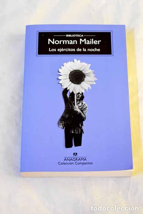 Libros: Los ej&eacute;rcitos de la noche.- Mailer, Norman