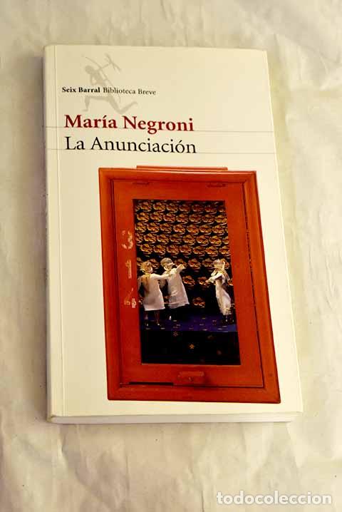 Libros: La anunciaci&oacute;n: Negroni, Mar&iacute;a.- Negroni, Mar&iacute;a