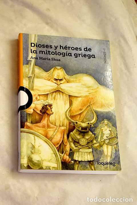 Libros: Dioses y h&eacute;roes de la mitolog&iacute;a griega.- Shua, Ana Mar&iacute;a