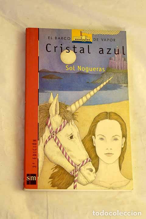 Libros: Cristal azul: Nogueras, Sol.- Nogueras, Sol