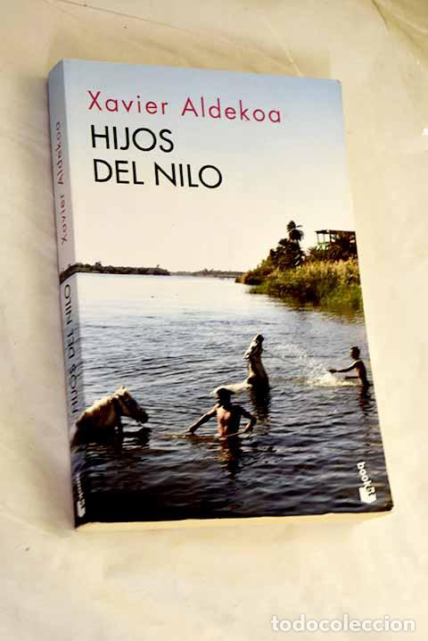 Libros: Hijos del Nilo: Aldekoa, Xavier.- Aldekoa, Xavier