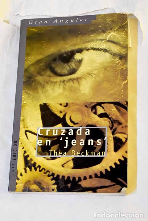 Libros: Cruzada en jeans : Beckman, Thea.- Beckman, Thea