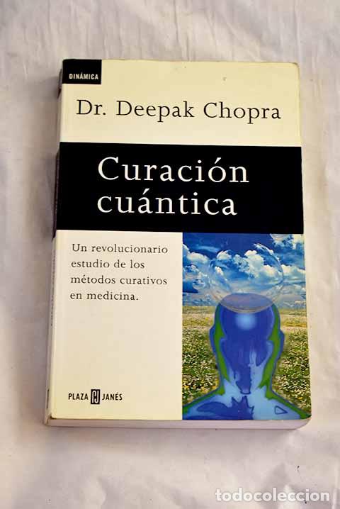 Libros: Curaci&oacute;n cu&aacute;ntica: Chopra, Deepak.- Chopra, Deepak - Foto 1