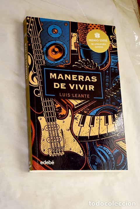 Livros em segunda m&atilde;o: Maneras de vivir: Premio EDEB&Eacute; de Literatura Juvenil 2020.- Leante, Luis